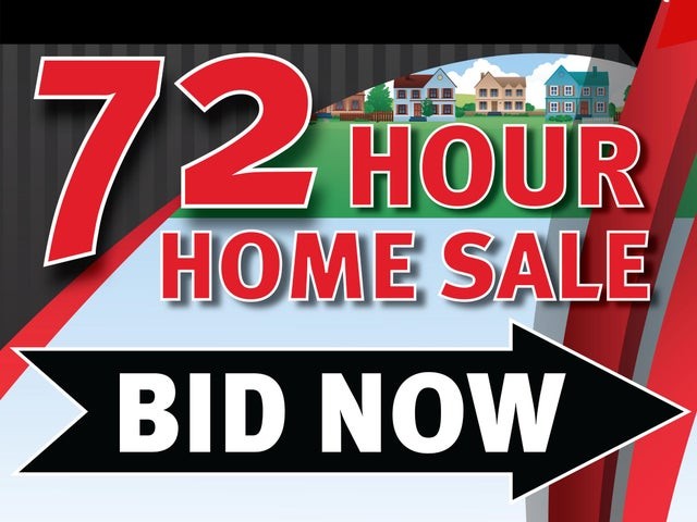 72HR Home Sale Bid Now