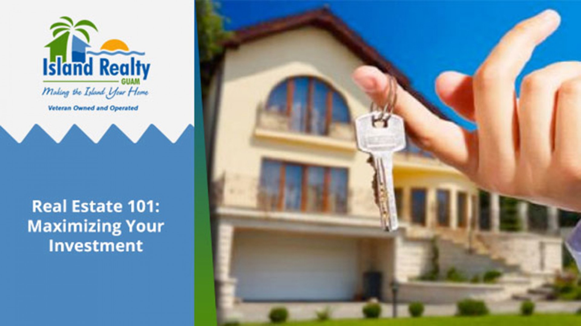 Real Estate 101: Maximizing Your Investment