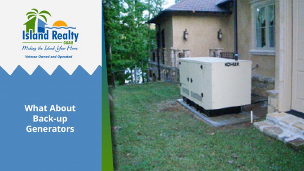 What About Backup Generators Guam Real Estate Island Realty